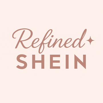 Refined SHEIN