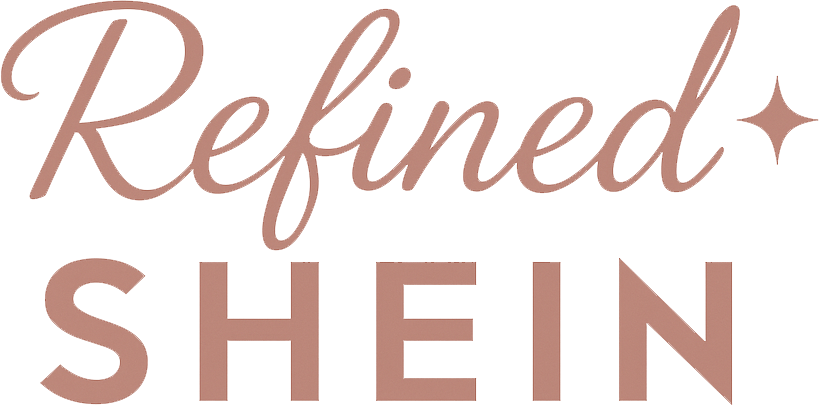 Refined Shein